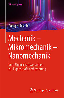 Kartonierter Einband Mechanik  Mikromechanik  Nanomechanik von Goerg H. Michler