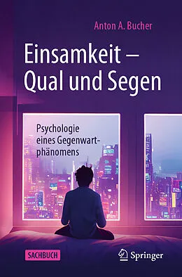 E-Book (pdf) Einsamkeit  Qual und Segen von Anton A. Bucher
