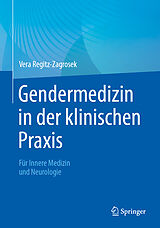 E-Book (pdf) Gendermedizin in der klinischen Praxis von Vera Regitz-Zagrosek