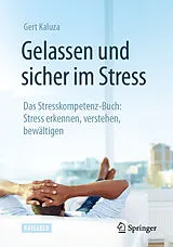 Kartonierter Einband (Kt) Gelassen und sicher im Stress von Gert Kaluza