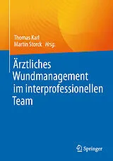 E-Book (pdf) Ärztliches Wundmanagement im interprofessionellen Team von 