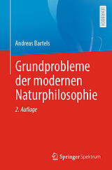 Kartonierter Einband Grundprobleme der modernen Naturphilosophie von Andreas Bartels