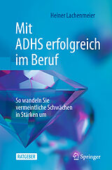 E-Book (pdf) Mit ADHS erfolgreich im Beruf von Heiner Lachenmeier
