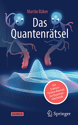 Kartonierter Einband Das Quantenrätsel von Martin Bäker