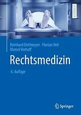E-Book (pdf) Rechtsmedizin von Reinhard Dettmeyer, Florian Veit, Marcel Verhoff