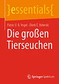 E-Book (pdf) Die großen Tierseuchen von Patric U. B. Vogel, Dierk E. Rebeski