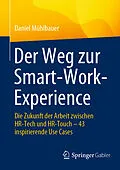 E-Book (pdf) Der Weg zur Smart-Work-Experience von Daniel Mühlbauer