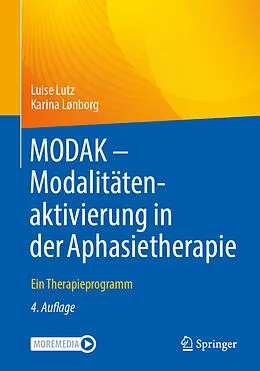 E-Book (pdf) MODAK - Modalitätenaktivierung in der Aphasietherapie von Luise Lutz, Karina Lønborg