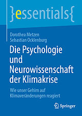 E-Book (pdf) Die Psychologie und Neurowissenschaft der Klimakrise von Dorothea Metzen, Sebastian Ocklenburg