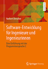 Kartonierter Einband Software-Entwicklung für Ingenieure und Ingenieurinnen von Norbert Drescher