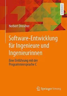 E-Book (pdf) Software-Entwicklung für Ingenieure und Ingenieurinnen von Norbert Drescher