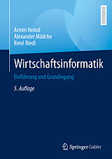 Kartonierter Einband Wirtschaftsinformatik von Armin Heinzl, Alexander Mädche, René Riedl