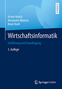 E-Book (pdf) Wirtschaftsinformatik von Armin Heinzl, Alexander Mädche, René Riedl