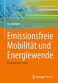E-Book (pdf) Emissionsfreie Mobilität und Energiewende von Martin Härtl