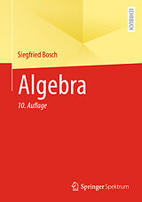 Kartonierter Einband Algebra von Siegfried Bosch