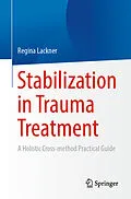 E-Book (pdf) Stabilization in Trauma Treatment von Regina Lackner