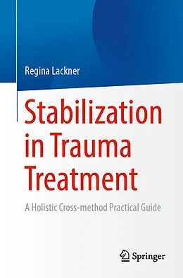 E-Book (pdf) Stabilization in Trauma Treatment von Regina Lackner