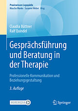 Kartonierter Einband Gesprächsführung und Beratung in der Therapie von Claudia Büttner, Ralf Quindel