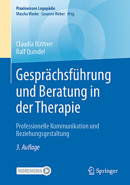 Kartonierter Einband Gesprächsführung und Beratung in der Therapie von Claudia Büttner, Ralf Quindel