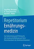 E-Book (pdf) Repetitorium Ernährungsmedizin von Anja Bosy-Westphal, K. Georg Kreymann, Manfred J. Müller