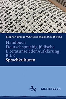 Fester Einband Handbuch Deutschsprachig-jüdische Literatur seit der Aufklärung Bd. 3: Sprachkulturen von 