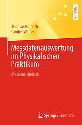 E-Book (pdf) Messdatenauswertung im Physikalischen Praktikum von Thomas Bornath, Günter Walter