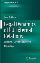 Fester Einband Legal Dynamics of EU External Relations von Henri De Waele