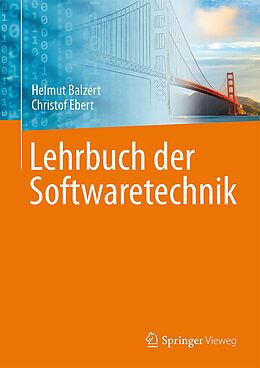 Fester Einband Lehrbuch der Softwaretechnik von Helmut Balzert, Christof Ebert