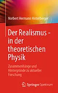 E-Book (pdf) Der Realismus - in der theoretischen Physik von Norbert Hermann Hinterberger