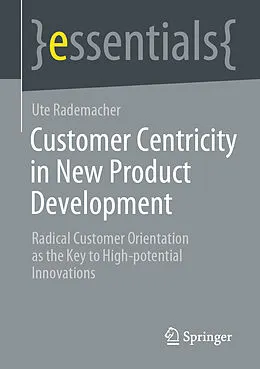 E-Book (pdf) Customer Centricity in New Product Development von Ute Rademacher