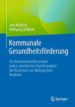 E-Book (pdf) Kommunale Gesundheitsförderung von Jens Bucksch, Wolfgang Schlicht