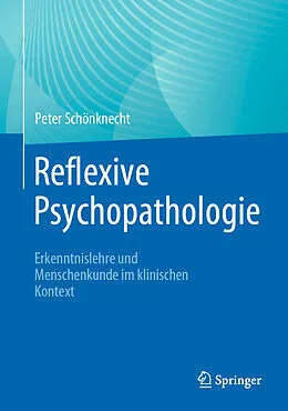 E-Book (pdf) Reflexive Psychopathologie von Peter Schönknecht