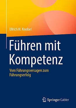 E-Book (pdf) Führen mit Kompetenz von Ulrich H. Knobel