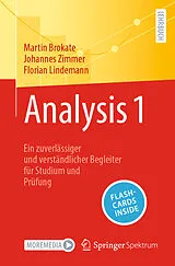 Kartonierter Einband Analysis 1 von Martin Brokate, Johannes Zimmer, Florian Lindemann