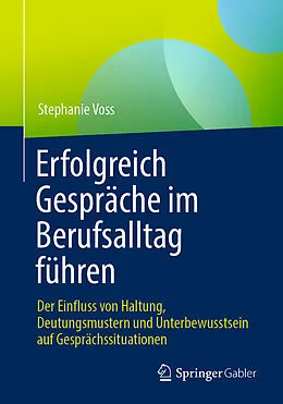 E-Book (pdf) Erfolgreich Gespräche im Berufsalltag führen von Stephanie Voss