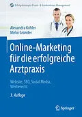 E-Book (pdf) Online-Marketing für die erfolgreiche Arztpraxis von Alexandra Köhler, Mirko Gründer