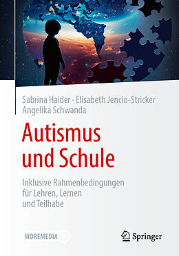 Kartonierter Einband Autismus und Schule von Sabrina Haider, Elisabeth Jencio-Stricker, Angelika Schwanda