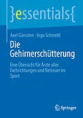 E-Book (pdf) Die Gehirnerschütterung von Axel Gänsslen, Ingo Schmehl