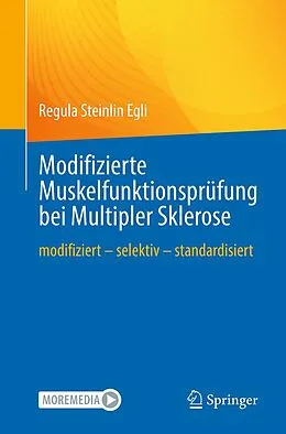 E-Book (pdf) Modifizierte Muskelfunktionsprüfung bei Multipler Sklerose von Regula Steinlin Egli