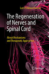 eBook (pdf) The Regeneration of Nerves and Spinal Cord de Lars P. Klimaschewski