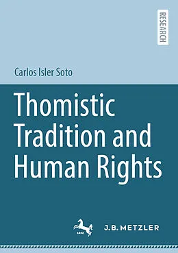 E-Book (pdf) Thomistic Tradition and Human Rights von Carlos Isler Soto