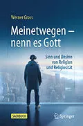 E-Book (pdf) Meinetwegen  nenn es Gott von Werner Gross