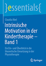 E-Book (pdf) Intrinsische Motivation in der Kindertherapie - Band 1 von Claudia Abel