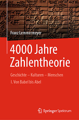 Fester Einband 4000 Jahre Zahlentheorie von Franz Lemmermeyer