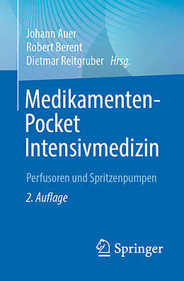 Kartonierter Einband Medikamenten-Pocket Intensivmedizin von Johann Auer, Robert Berent, Dietmar Reitgruber