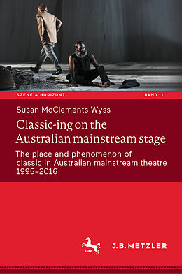 Livre Relié Classic-ing on the Australian mainstream stage de Susan McClements Wyss