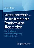 E-Book (pdf) Mut zu Inner Work  die Hindernisse zur Transformation überschreiten von Andrea Hötger