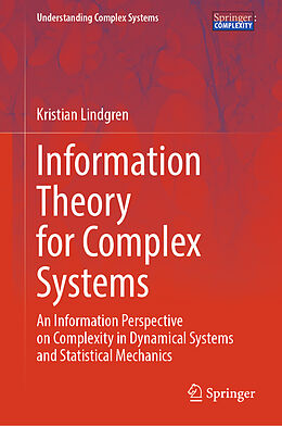 Livre Relié Information Theory for Complex Systems de Kristian Lindgren