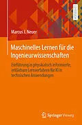 E-Book (pdf) Maschinelles Lernen für die Ingenieurwissenschaften von Marcus J Neuer