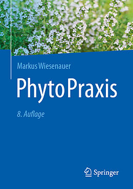 Kartonierter Einband PhytoPraxis von Markus Wiesenauer